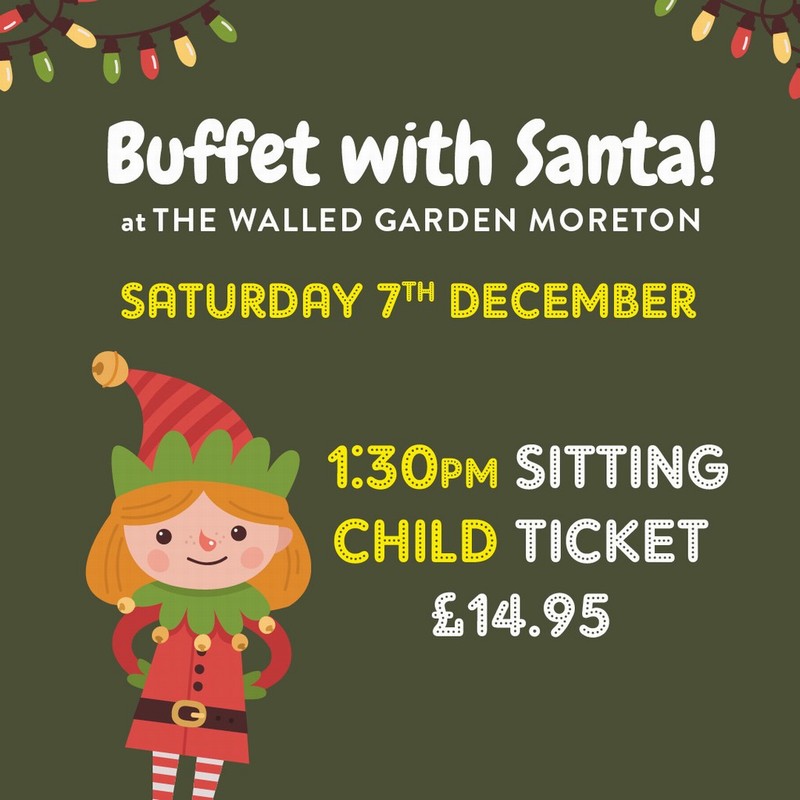 Buffet with Santa at The Walled Garden 7/12/2024 1.30pm Child